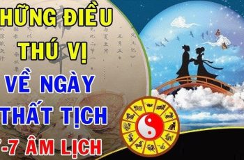 Thất Tịch 7/7 Âm lịch: ‘3 nên – 1 chớ’ phải nhớ để gọi lộc may, viên mãn đủ đầy